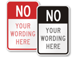 Custom "No" Signs