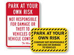 Park at Your Own Risk Signs