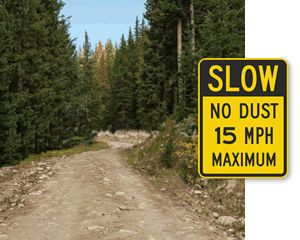 Slow Drive 15 Mph Sign