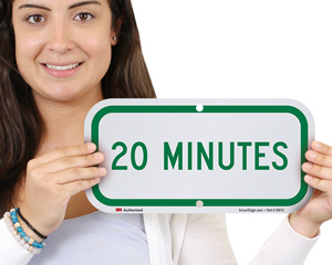 20 MINUTES Time Limit Parking Sign