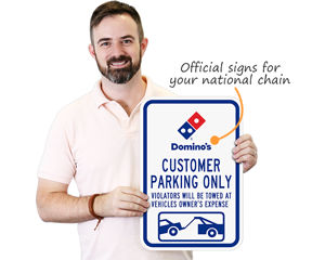 Domino’s tow away parking sign