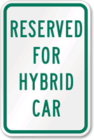 Reserved Hybrid Car Sign