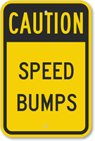 Caution  Speed Bumps Sign