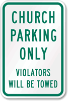 Church Parking Only Violators Towed Sign