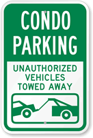 Condo Parking Unauthorized Vehicles Towed Away Sign