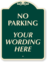 No Parking [your wording] Burgundy (24 in.) Parking Sign