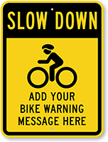 Custom Slow Down Bike Sign (with Graphic)