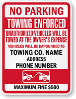 Customized No Parking Unauthorized Vehicles Towed Sign