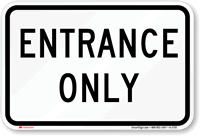 ENTRANCE ONLY Aluminum Parking Sign