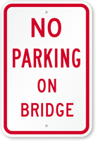 NO PARKING ON BRIDGE Sign