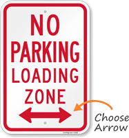 No Parking Loading Zone Sign with Arrow
