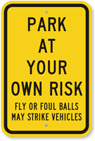 Park At Your Own Risk Sign
