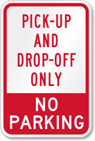 Pick Up And Drop Off Only