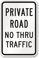 Private Road No Thru Traffic Aluminum Parking Sign