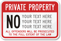 Private Property All Offenders Prosecuted Sign