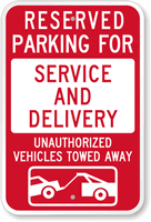 Reserved Parking For Service And Delivery Sign