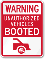 Warning Unauthorized Vehicles Booted Sign