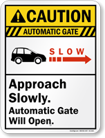 Automatic Gate Approach Slowly Caution Sign
