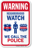 We Call The Police Dial 911 Security Sign