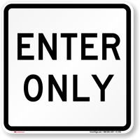 ENTER ONLY Aluminum Parking Sign