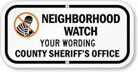 Custom Neighborhood Watch Sign [add name telephone #]