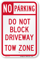 No Parking  Do Not Block Driveway Sign