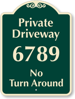 Personalized Private Driveway No Turn Around Sign