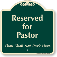 Reserved For Pastor Signature Sign