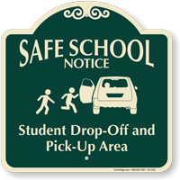 Student Drop Off Pick Up Area Signature Sign Left
