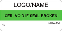 Certification Seal  Void if Broken Label