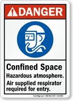 Confined Space Hazardous Atmosphere Air Supplied Respirator Sign