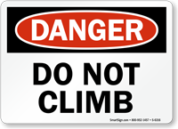 Do Not Climb Danger Sign