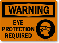 OSHA Warning Eye Protection Required Sign