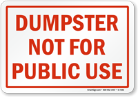 Dumpster Not For Public Use Sign