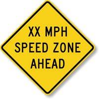 Custom Mph Speed Zone Ahead  Traffic Sign