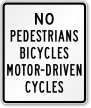Pedestrians Bicycles Motor Driven Cycles Prohibited Sign