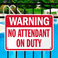 No Attendant On Duty Pool Sign