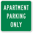 APARTMENT PARKING ONLY Sign