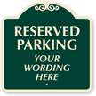 Reserved For [your wording], Burgundy (18 in.) Parking Sign
