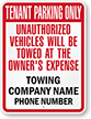 Custom Tenant Parking Only, Unauthorized Vehicles Towed Sign