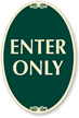 ENTER ONLY Sign
