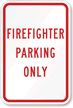 FIREFIGHTER PARKING ONLY Sign