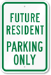 Future Resident Parking Only Sign
