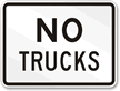 NO TRUCKS Sign