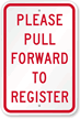 Please Pull Forward To Register Sign