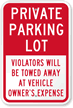Private Parking Lot Violators Will Be Towed Sign