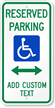 Custom Handicap Reserved Parking Sign