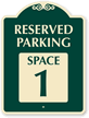 Reserved Parking   Space 1 SignatureSign