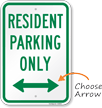 Resident Parking Only with Bidirectional Arrow Sign