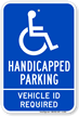 Handicapped Parking Vehicle ID Required Sign